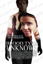 Watch Blood Type: Unknown Nowvideo