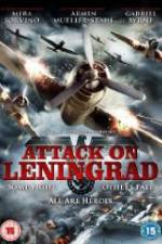 Watch Attack On Leningrad Nowvideo