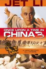 Watch Once Upon a Time in China 3 Nowvideo