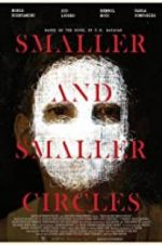 Watch Smaller and Smaller Circles Nowvideo