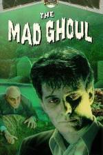 Watch The Mad Ghoul Nowvideo