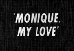 Watch Monique, My Love Nowvideo