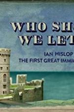 Watch Who Should We Let In? Ian Hislop on the First Great Immigration Row Nowvideo