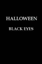 Watch Halloween Black Eyes Nowvideo