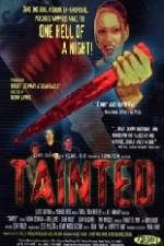 Watch Tainted Nowvideo