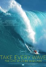 Watch Take Every Wave: The Life of Laird Hamilton Nowvideo