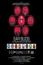 Watch Ear Buds: The Podcasting Documentary Nowvideo