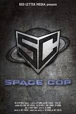 Watch Space Cop Nowvideo