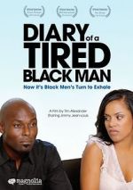 Watch Diary of a Tired Black Man Nowvideo