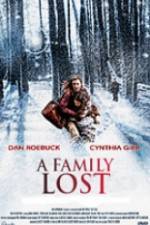 Watch A Family Lost Nowvideo