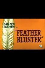 Watch Feather Bluster (Short 1958) Nowvideo