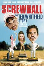 Watch Screwball The Ted Whitfield Story Nowvideo