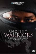 Watch Ancient Warriors Ninja Shaolin And Samurai Nowvideo
