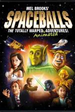 Watch Spaceballs: The Totally Warped Animated Adventures Nowvideo
