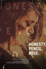 Watch Honesty Pencil Rose Nowvideo