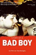 Watch Story of a Bad Boy Nowvideo