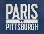 Watch Paris to Pittsburgh Nowvideo
