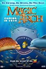 Watch Magic Arch 3D Nowvideo