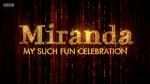 Watch Miranda: My Such Fun Celebration Nowvideo
