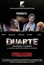 Watch Duarte, traicin y gloria Nowvideo
