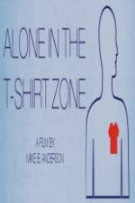 Watch Alone in the T-Shirt Zone Nowvideo