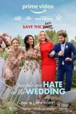 Watch The People We Hate at the Wedding Nowvideo