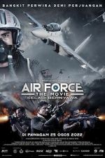 Watch Air Force: The Movie - Selagi Bernyawa Nowvideo