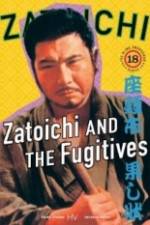 Watch Zatoichi and the Fugitives Nowvideo