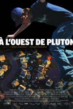 Watch  l'ouest de Pluton Nowvideo