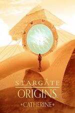 Watch Stargate Origins: Catherine Nowvideo