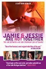 Watch Jamie and Jessie Are Not Together Nowvideo