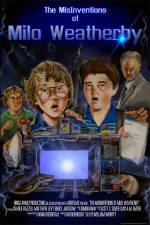 Watch The MisInventions of Milo Weatherby Nowvideo