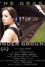 Watch The Grass Under Ground Nowvideo