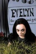 Watch Evelyn The Cutest Evil Dead Girl Nowvideo