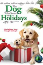 Watch The Dog Who Saved the Holidays Nowvideo