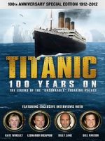 Watch Titanic: 100 Years On Nowvideo
