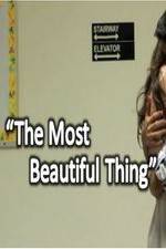 Watch The Most Beautiful Thing Nowvideo