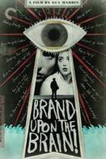 Watch Brand Upon the Brain! Nowvideo
