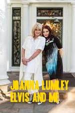 Watch Joanna Lumley: Elvis and Me Nowvideo