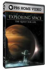 Watch Exploring Space The Quest for Life Nowvideo