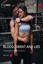 Watch Blood Sweat and Lies Nowvideo