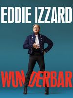 Watch Eddie Izzard: Wunderbar (TV Special 2022) Nowvideo