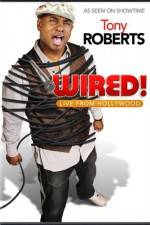 Watch Tony Roberts Wired Nowvideo