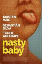Watch Nasty Baby Nowvideo