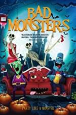 Watch Bad Monsters Nowvideo