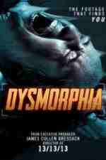 Watch Dysmorphia Nowvideo