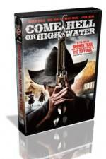 Watch Come Hell or Highwater Nowvideo