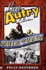 Watch Mule Train Nowvideo