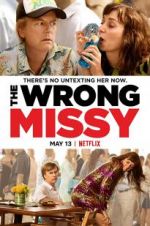 Watch The Wrong Missy Nowvideo