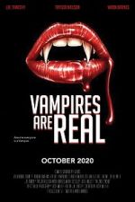 Watch Vampires Are Real Nowvideo